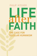 Life After Faith: The Case for Secular Humanism