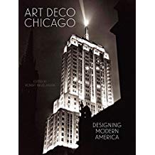 Art Deco Chicago: Designing Modern America