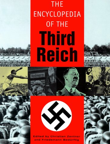 The encyclopedia of the Third Reich