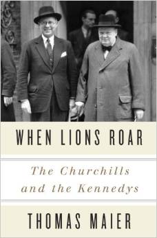 When Lions Roar:The Churchills and the Kennedys