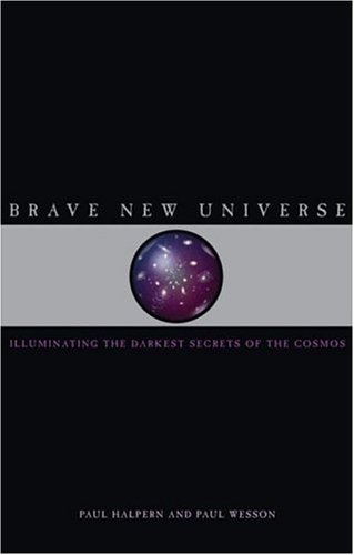 Brave new universe