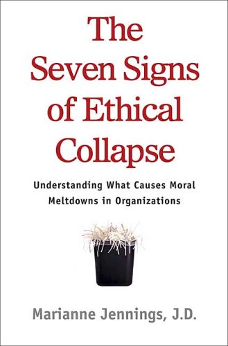Seven signs of ethical collapse