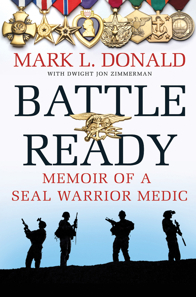  Battle Ready: Memoir of a SEAL Warrior Medic