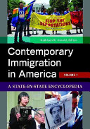 Contemporary Immigration in America: A State-by-State Encyclopedia