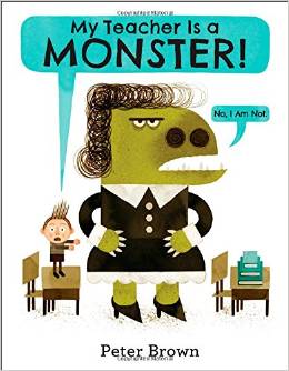 My Teacher Is a Monster!: (No, I Am Not.)