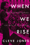 When We Rise: My Life in the Movement