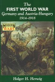 The First World War: Germany and Austria-Hungary, 1914–1918