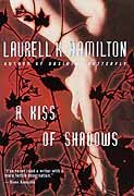 A kiss of shadows / Laurell K. Hamilton