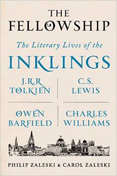 The Fellowship: The Literary Lives of the Inklings; J.R.R. Tolkien, C.S. Lewis, Owen Barfield, Charles Williams