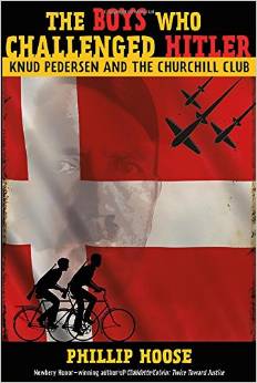 The Boys Who Challenged Hitler: Knud Pedersen and The Churchill Club