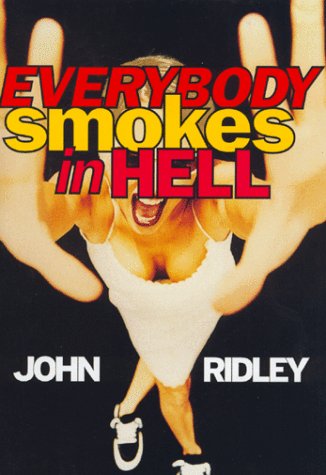 Everybody smokes in hell