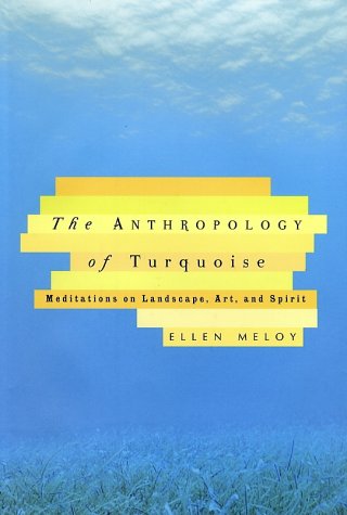 The anthropology of turquoise