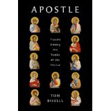 Apostle: Travels Among the Tombs of the Twelve