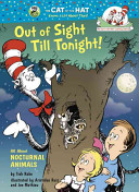 Out of Sight Till Tonight!: All About Nocturnal Animals