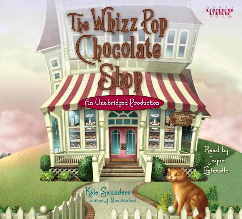 The Whizz Pop Chocolate Shop