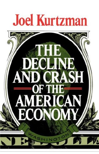 The decline and crash of the American economy