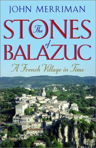 The Stones of Balazuc