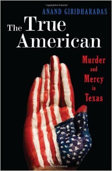 The True American: Murder and Mercy in Texas