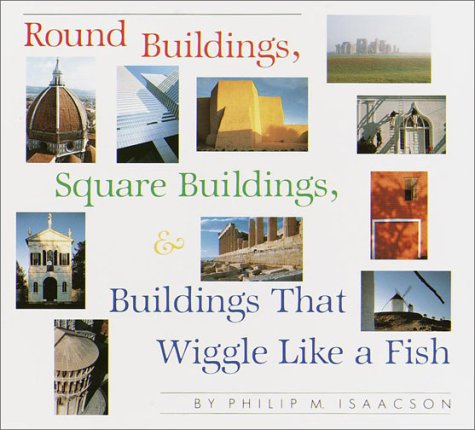 Round Buildings, Square Buildings, and Buildings That Wiggle like a Fi