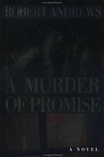 A murder of promise
