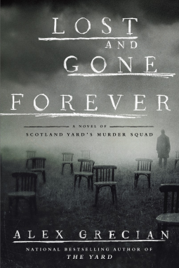 Lost and Gone Forever: A Novel of Scotland Yard's Murder Squad