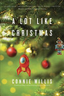 A Lot Like Christmas: Stories