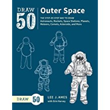 Draw 50 Outer Space: The Step-By-Step Way To Draw Astronauts, Rockets, Space Stations, Planets, Meteors, Comets, Asteroids, and More
