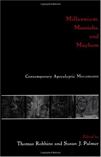 Millennium, messiahs, and mayhem