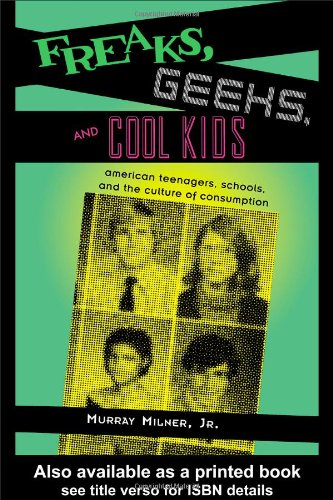 Freaks, Geeks, and cool kids