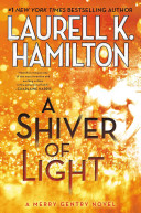 A Shiver of Light: A Merry Gentry Novel