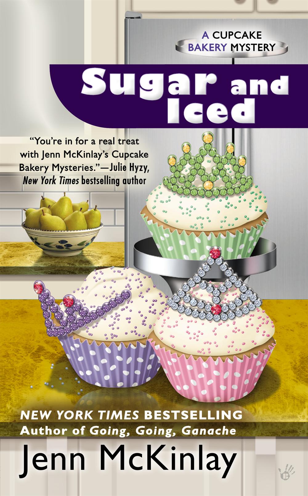 Sugar and Iced: A Cupcake Bakery Mystery