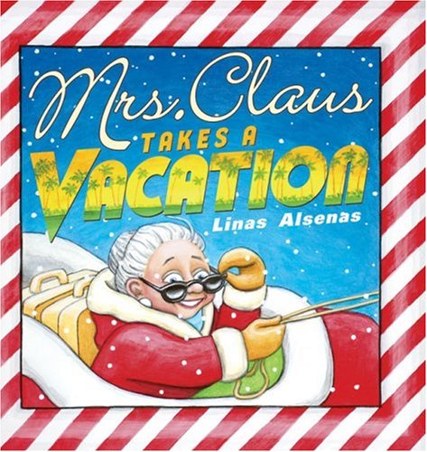 Mrs. Claus Takes a Vacation