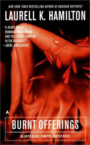 Burnt Offerings (Anita Blake, Vampire Hunter)