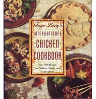 Faye Levy's International Chicken Cookbook