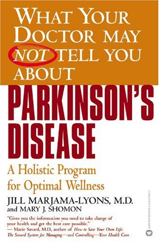 What your doctor may not tell you about Parkinson's disease