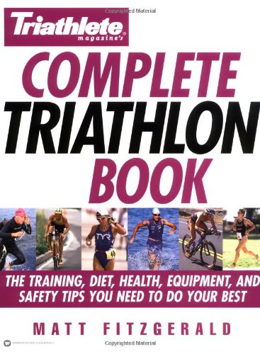Triathlete magazine's complete triathlon book