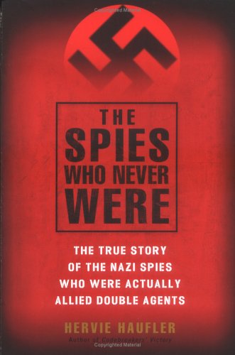 The spies who never were