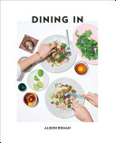 Dining In: Highly Cookable Recipes