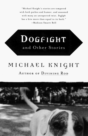Dogfight, and other stories