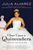 Once Upon a Quinceañera: Coming of Age in the USA