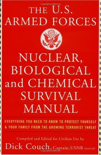 The United States Armed Forces nuclear, chemical and biological survival handbook