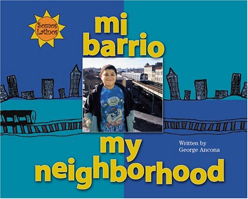 Mi barrio = My neighborhood