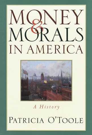 Money & morals in America