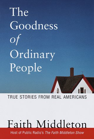 The goodness of ordinary people
