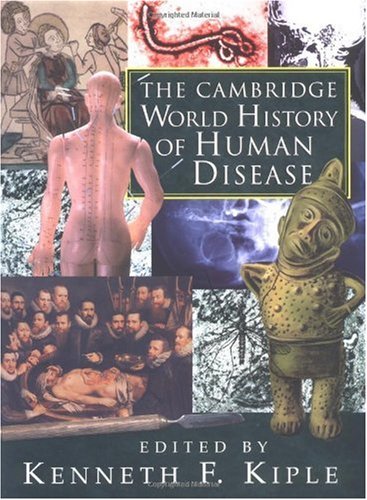 The Cambridge world history of human disease