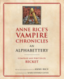 Anne Rice's Vampire Chronicles: An Alphabettery