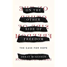 On the Other Side of Freedom: The Case for Hope