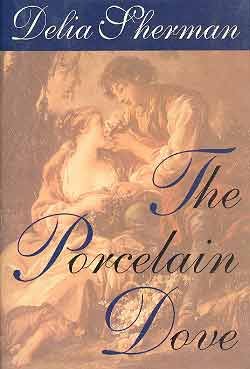 The porcelain dove, or, Constancy's reward