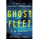 Ghost Fleet: A Novel of the Next World War