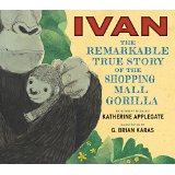 Ivan: The True Story of a Shopping Mall Gorilla